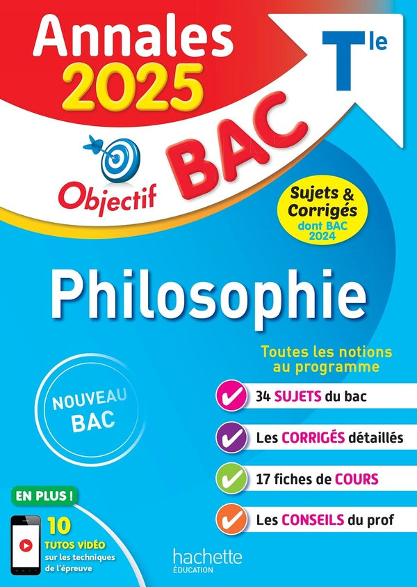 Objectif bac : Philosophie ; Terminale ; Annales ; Sujets & corrigés