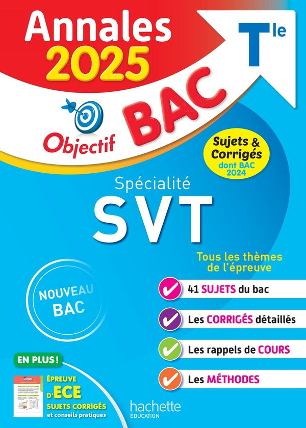 Objectif bac : Spécialité SVT ; Terminale ; Annales ; Sujets et corrigés (édition 2025)