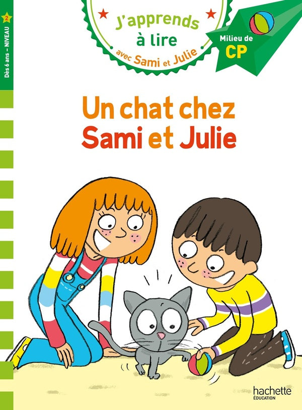 J'apprends à lire avec Sami et Julie : CP Niveau 2 ; Un chat chez Sami et Julie