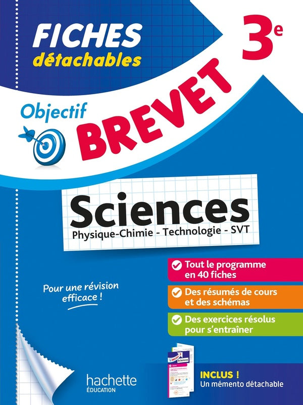 Objectif brevet : Sciences (Physique-Chimie - Technologie - SVT) ; 3e ; Fiches détachables
