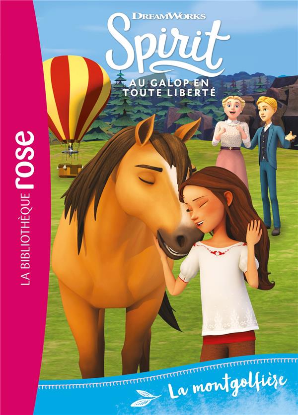 Spirit ; au galop en toute liberté Tome 28 : La montgolfière