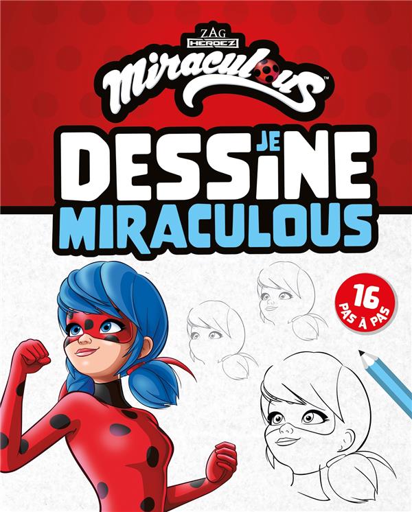 Miraculous : Je dessine