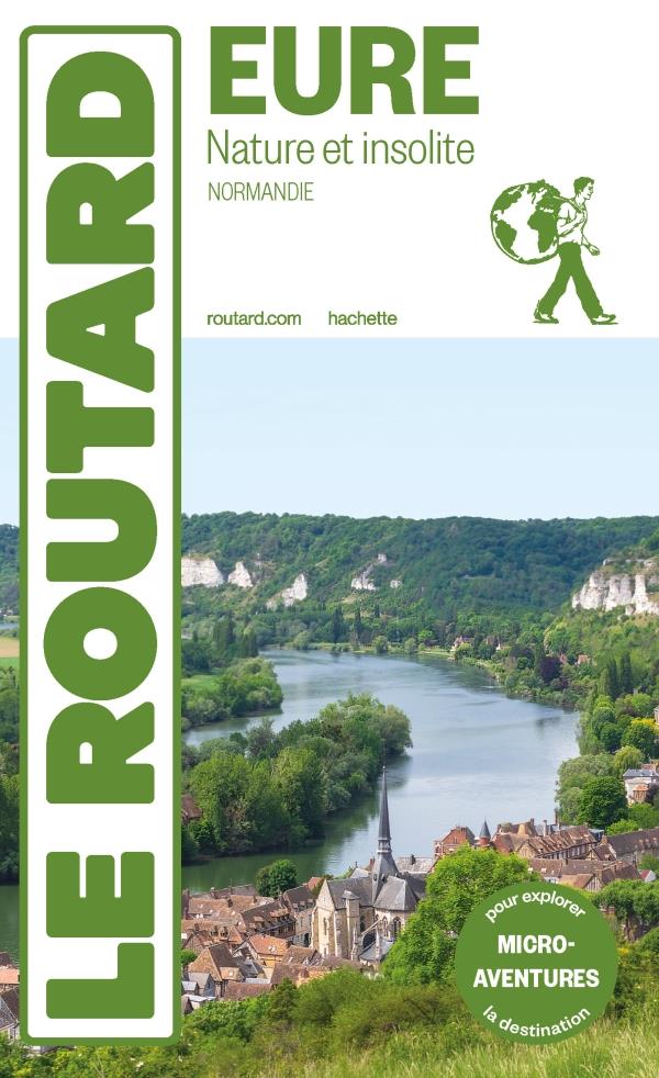 Guide du Routard : Eure nature et insolite (Normandie) (édition 2024)