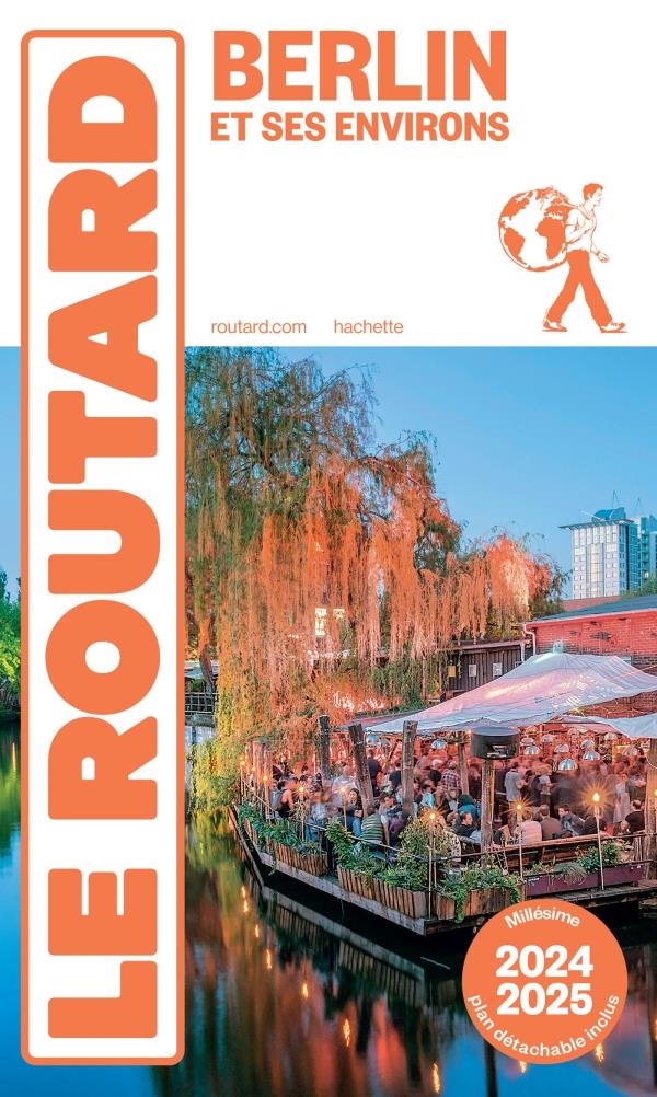 Guide du Routard : Berlin et ses environs (édition 2024/2025)