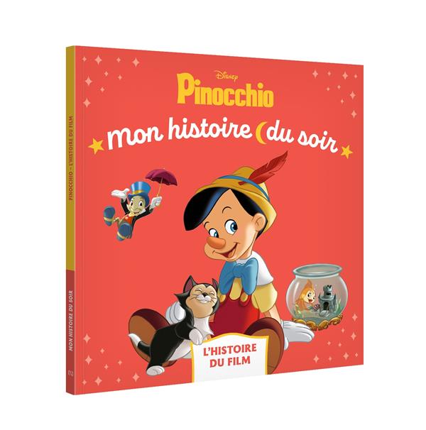 Mon histoire du soir : Pinocchio : L'histoire du film