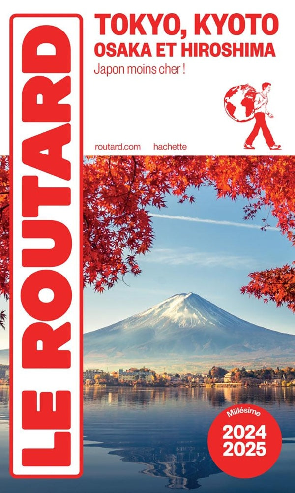 Guide du Routard : Tokyo, Kyoto, Osaka et Hiroshima ; Japon moins cher ! (édition 2024/2025)
