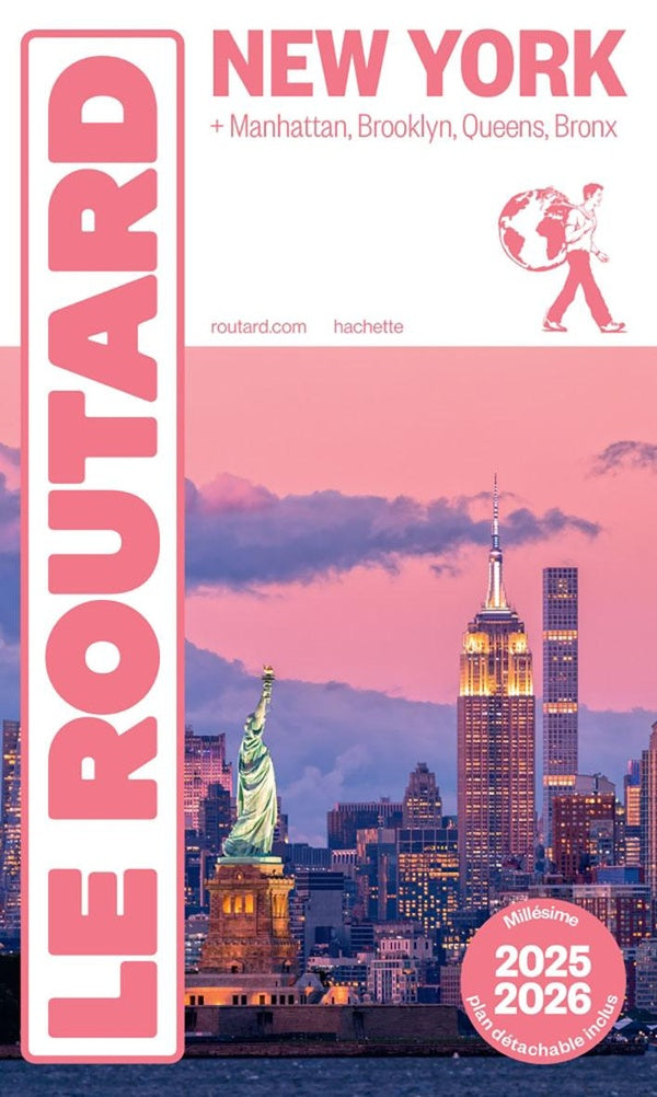 Guide du Routard : New York ; + Manhattan, Brooklyn, Queens, Bronx (édition 2025/2026)