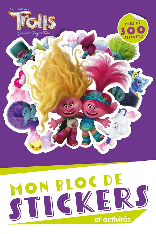 Les Trolls 3 : Mon bloc de stickers et activités