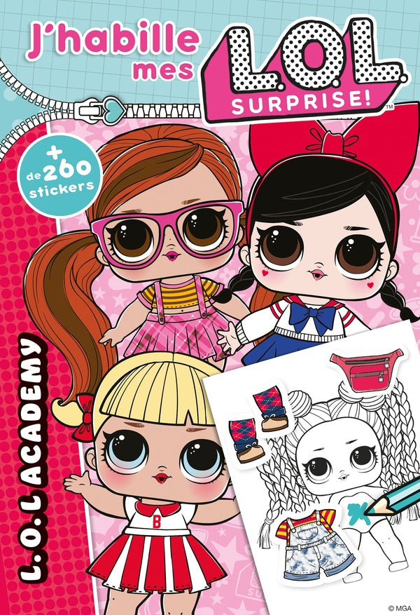 J'habille mes L.O.L. surprise ! L.O.L. Academy