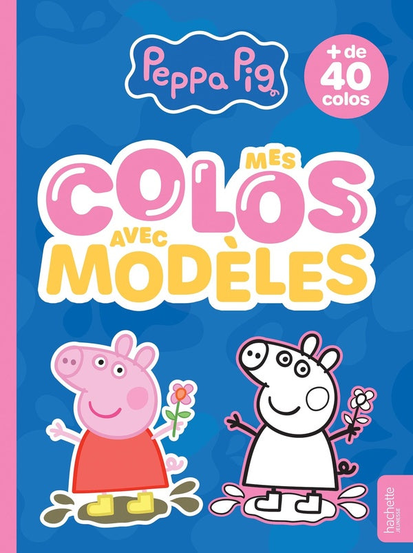 Peppa Pig : Mes colos avec modèles