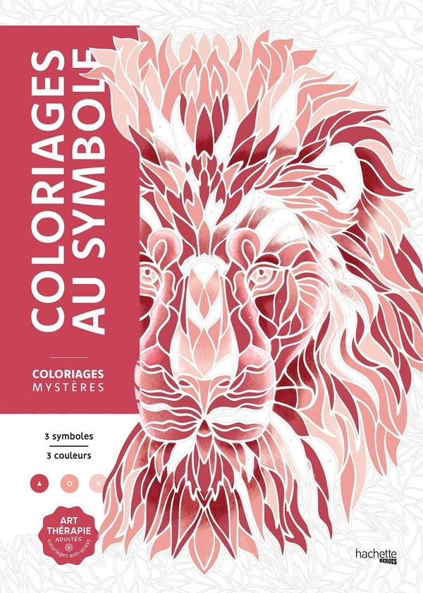 Art-thérapie ; Coloriages mystères : Coloriages au symbole