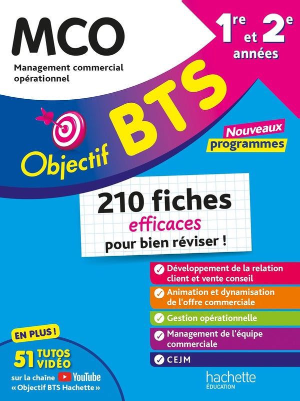 Objectif BTS : MCO ; 1re et 2e années ; 210 fiches efficaces pour bien réviser !