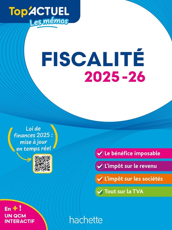 Top'actuel : Les mémos ; Fiscalité (édition 2025/2026)