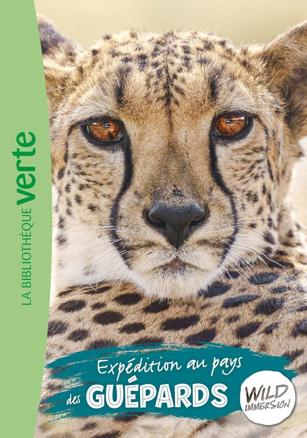 The wild immersion Tome 22 : Expédition au pays des guépards