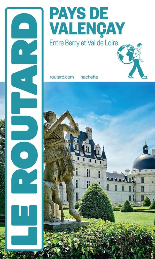 Guide du Routard : Pays de Valençay : Entre Berry et Val de Loire