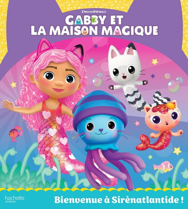 Gabby et la maison magique : Bienvenue à Sirènatlantide !