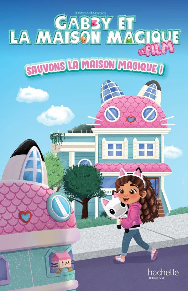 Gabby et la maison magique : Le film : Sauvons la maison magique !