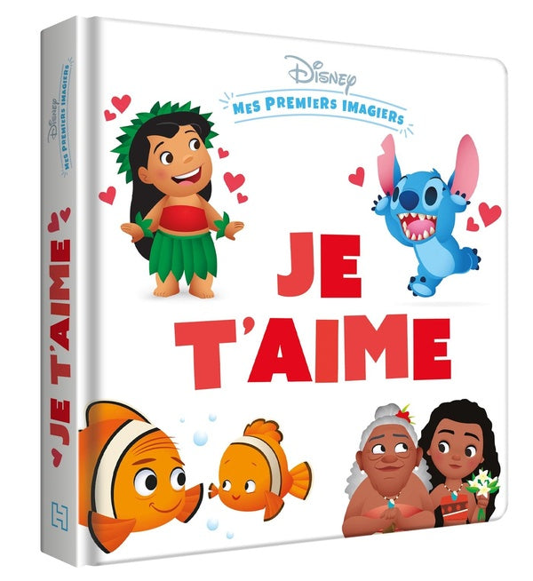 Mes premiers imagiers : Disney Baby : Je t'aime