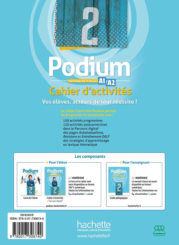 Podium 2 : FLE ; Cahier d'activités ; A1>A2