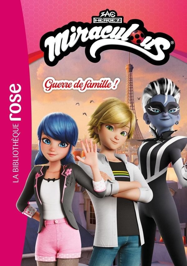 Miraculous (Un nouveau départ) Tome 3 : Guerre de famille !
