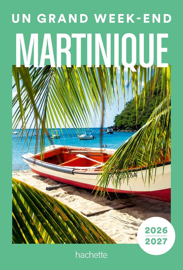 Un grand week-end : Martinique