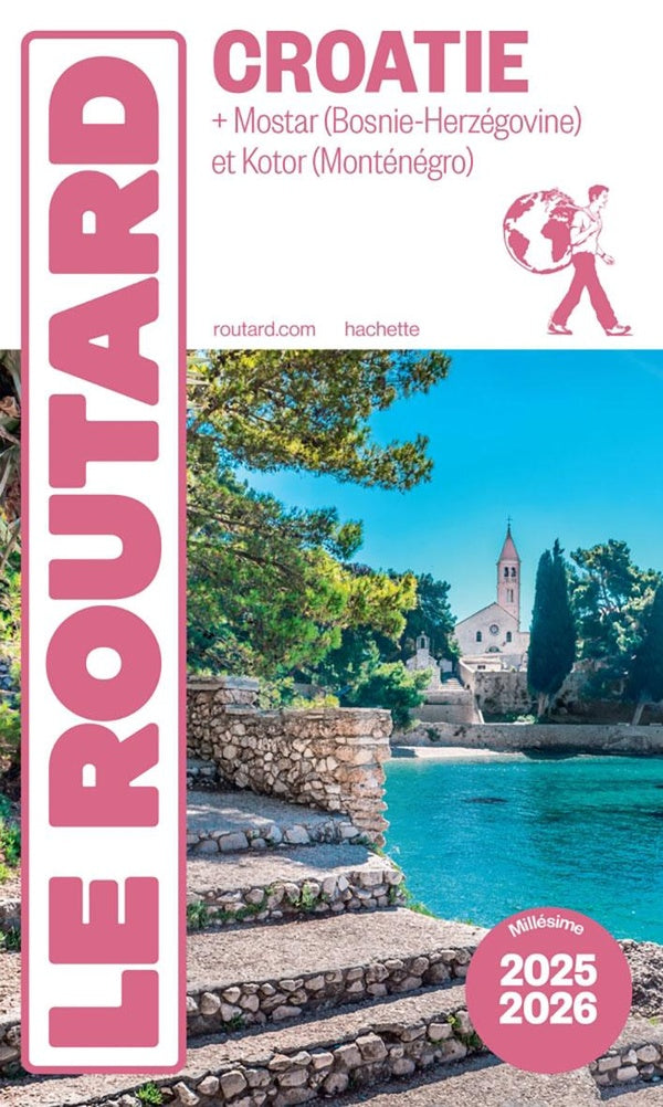 Guide du Routard : Croatie ; + Mostar (Bosnie-Herzégovine) et Kotor (Monténégro) (édition 2025/2026)