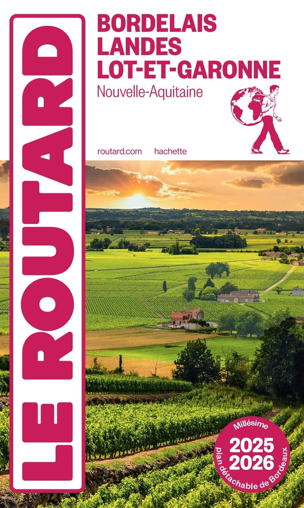 Guide du Routard : Bordelais, Landes, Lot-et-Garonne (Nouvelle-Aquitaine) (édition 2025/2026)