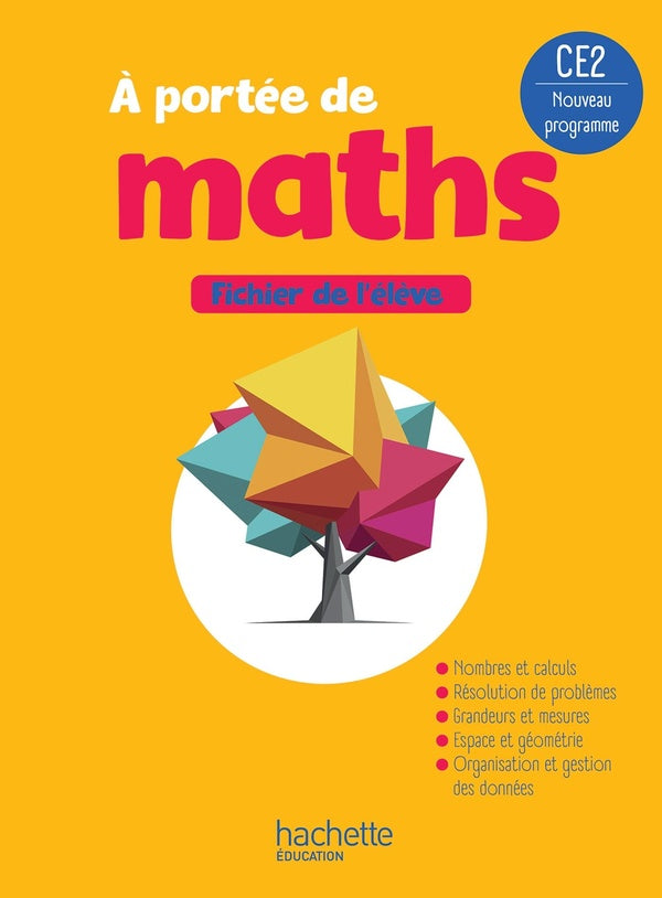 À portée de maths : CE2 ; Fichier de l'élève