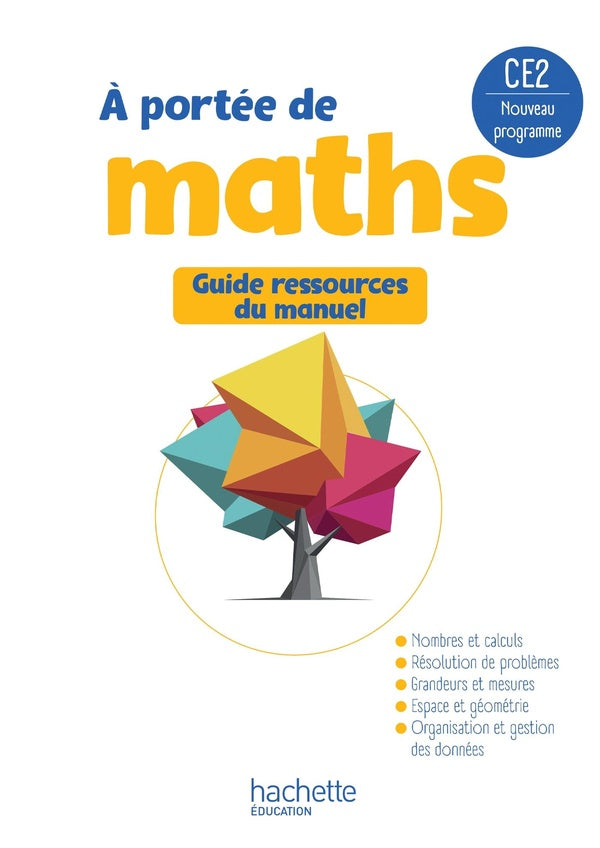 À portée de maths : CE2 ; Guide ressources du manuel