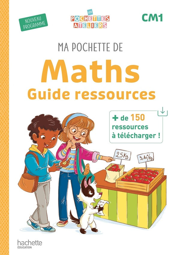 Ma pochette de maths ; CM1 ; Guide ressources