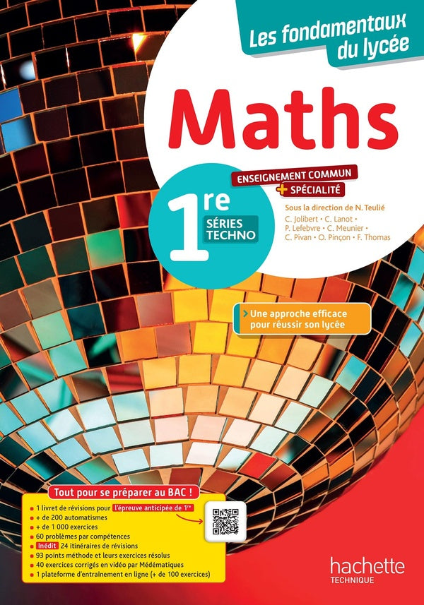 Les fondamentaux du lycée : Maths ; 1re séries techno, enseignement commun + spécialité ; Livre élève