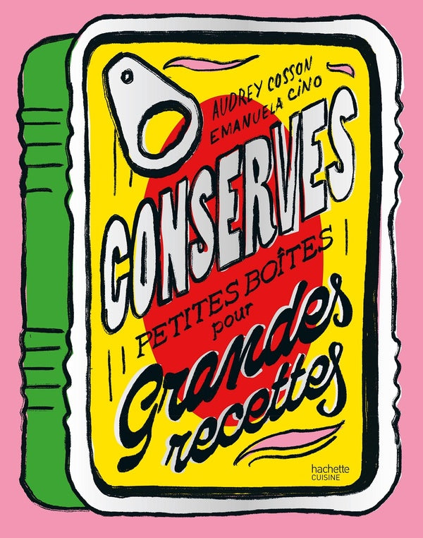 Conserves : Petites boîtes pour grandes recettes