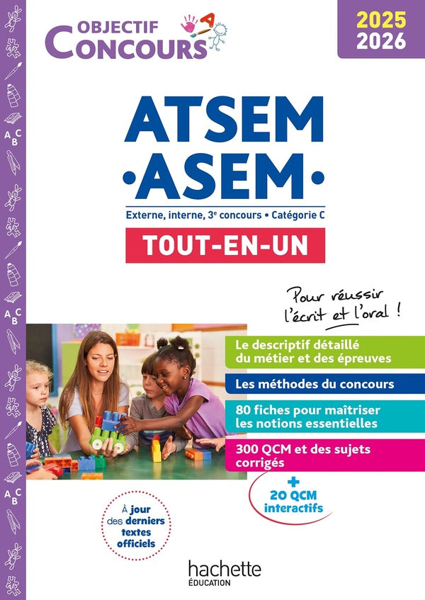 Objectif concours : ATSEM ASEM ; Externe, interne et 3e concours, Catégorie C ; Tout-en-un (édition 2025/2026)