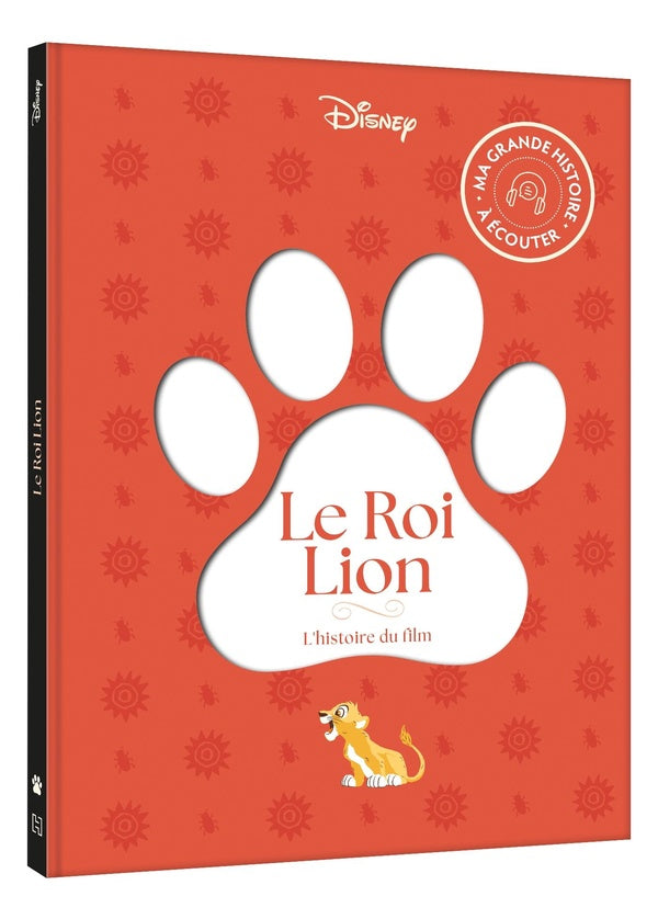 Le Roi Lion : Ma Grande histoire à écouter ; L'histoire du film