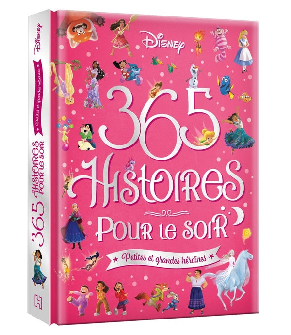 365 histoires pour le soir : Petites et grandes héroïnes