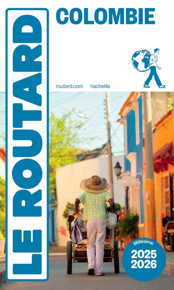Guide du Routard : Colombie (édition 2025/2026)