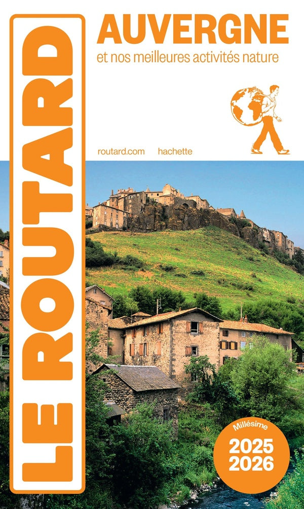 Guide du Routard : Auvergne : et nos meilleures activités nature (édition 2025/2026)