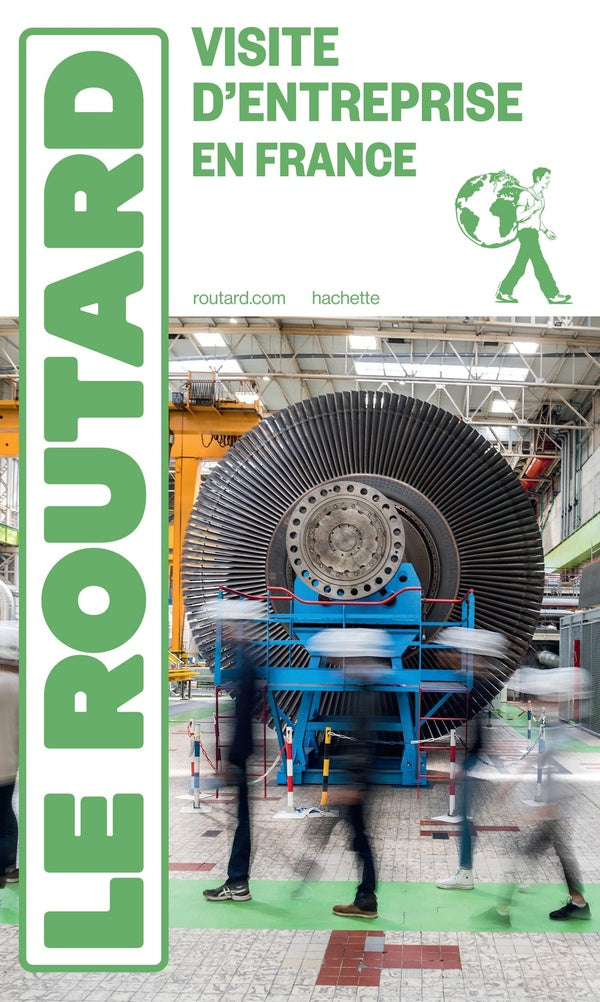 Guide du Routard : Visite d'entreprise en France