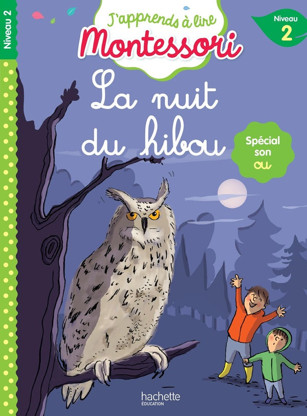 J'apprends à lire Montessori : Niveau 2 ; La nuit du hibou