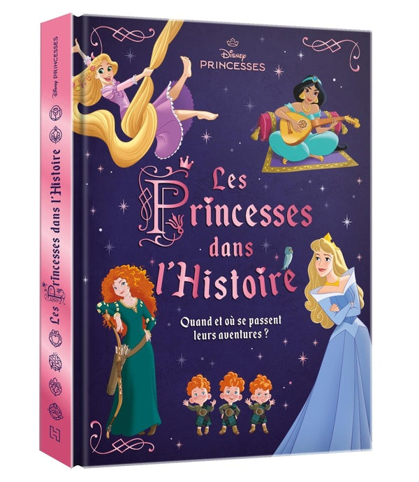 Disney Princesses : Les Princesses dans l'Histoire : Quand et où se passent leurs aventures ?
