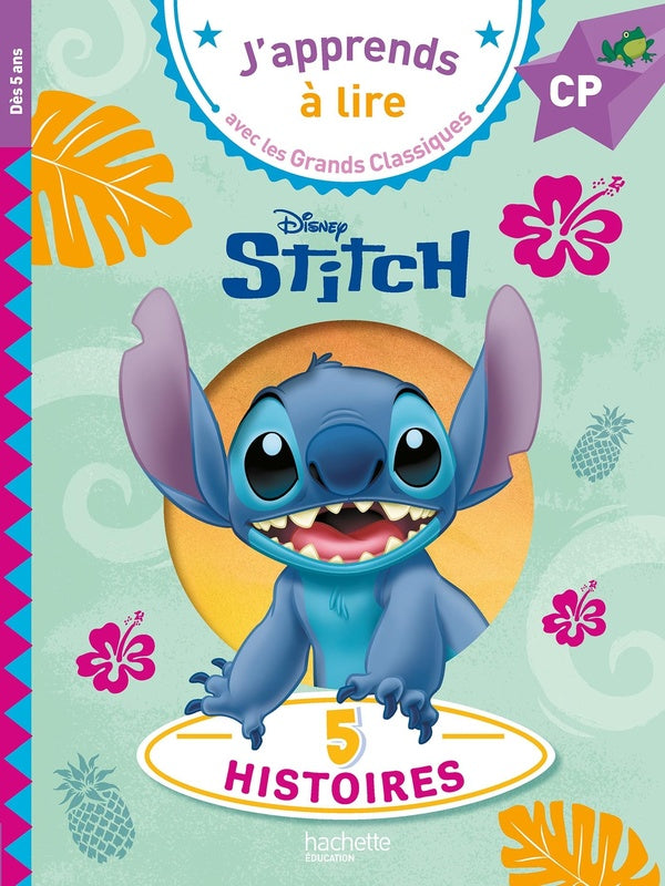 J'apprends à lire avec les grands classiques Disney : CP ; Stitch : 5 histoires
