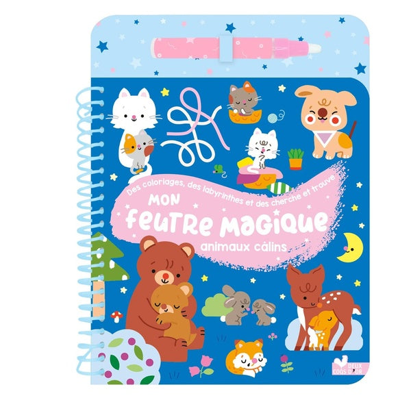 Mon feutre magique : Animaux câlins