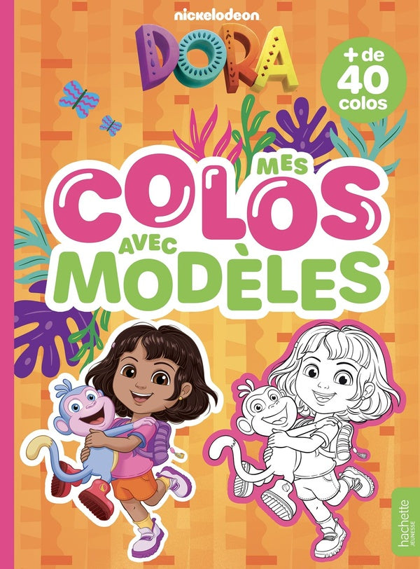 Dora : Mes colos avec modèles