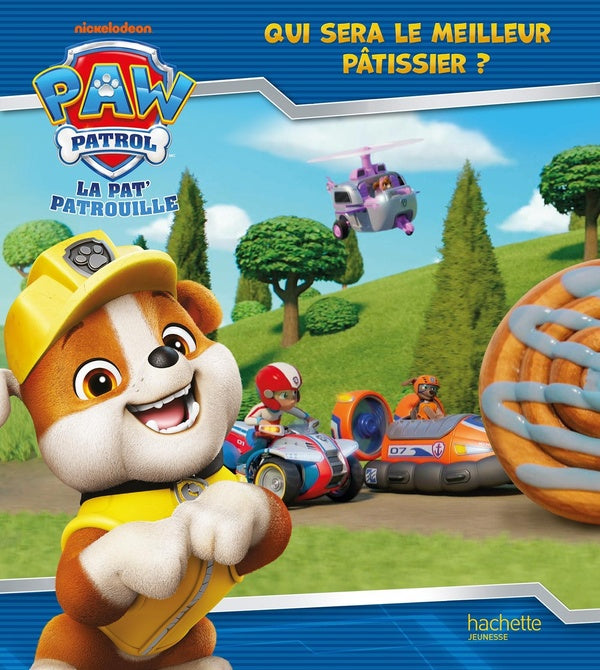 La Pat'Patrouille : Qui sera le meilleur pâtissier ?