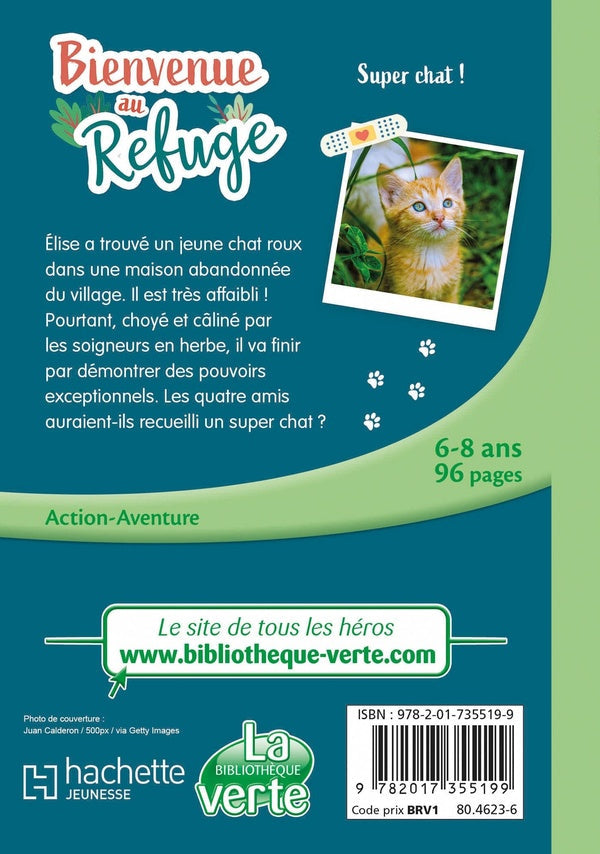 Bienvenue au refuge Tome 15 : Super chat !