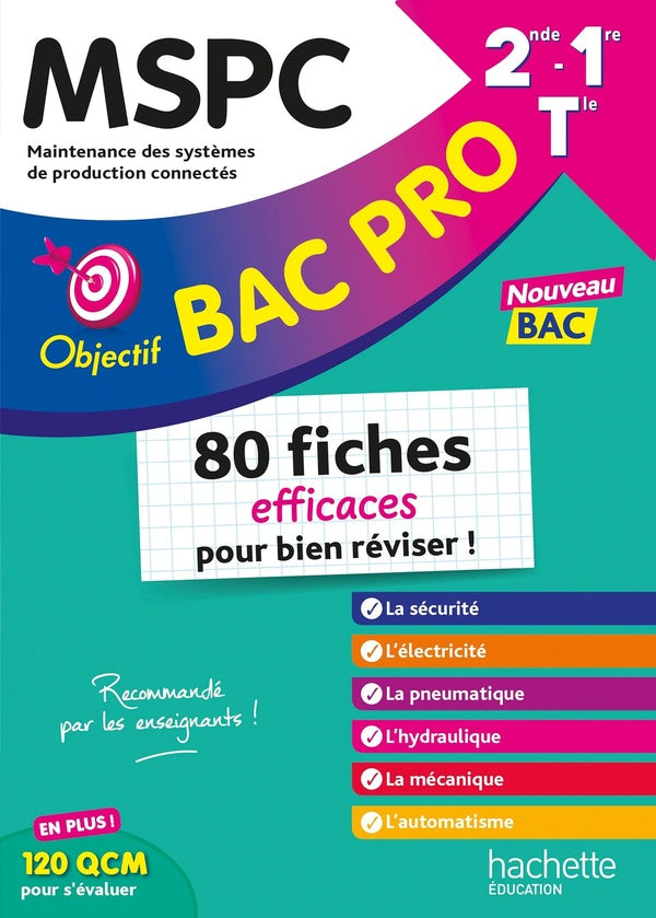 Objectif Bac Pro : MSPC ; 2de, 1re, Terminale ; 80 fiches efficaces pour bien réviser !
