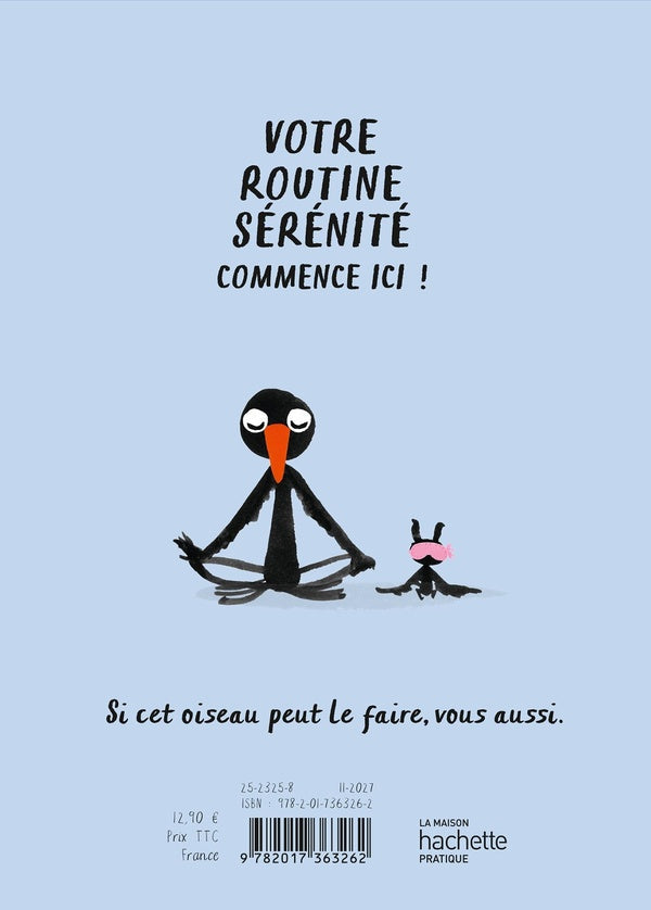Sérénité pour oiseaux débordés
