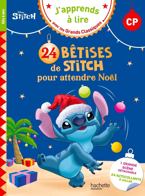 J'apprends à lire avec les grands classiques Disney : CP ; 24 bêtises de Stitch pour attendre Noël