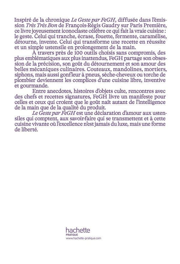 Le geste par FeGH : Les 100 outils qui vous sauvent en cuisine
