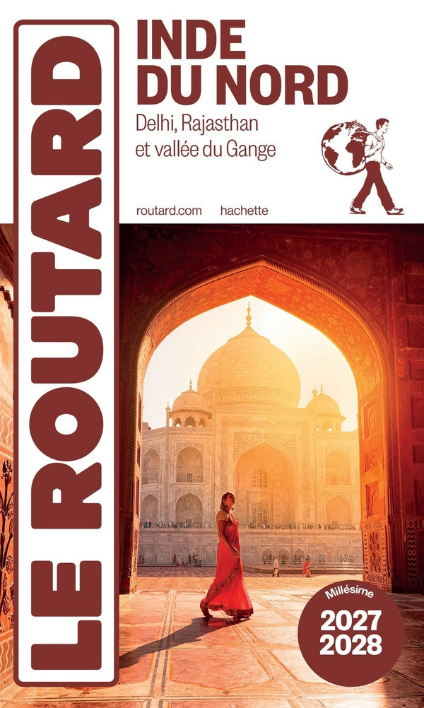 Guide du Routard : Inde du Nord, Delhi, Rajasthan et vallée du Gange (édition 2027/2028)
